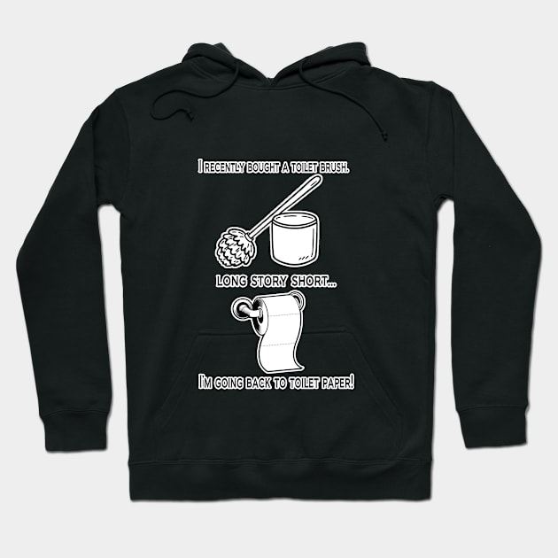 Toilet Brush & Paper Joke Hoodie by Political Gaffes